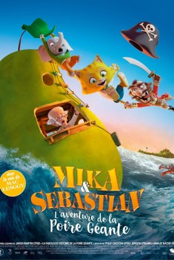Mika & Sebastian : l’aventure de la Poire Géante (2018)