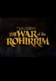 The Lord Of The Rings: The War Of Rohirrim (2022)